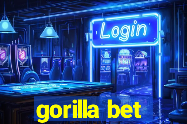 gorilla bet